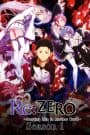 Re:Zero kara Hajimeru Isekai Seikatsu Season 1