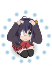Chuunibyou demo Koi ga Shitai! Lite Episode 1-6