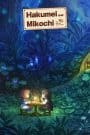Hakumei to Mikochi: Neji to Bed to Irori to Bakuchi
