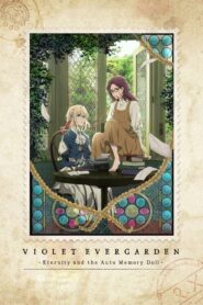 Violet Evergarden Gaiden: Eien to Jidou Shuki Ningyou