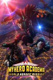 Boku no Hero Academia the Movie 3: World Heroes’ Mission