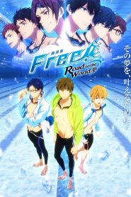 Free! Movie 3: Road to the World – Yume
