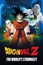 Dragon Ball Z Movie 02: Kono Yo de Ichiban Tsuyoi Yatsu