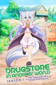 Cheat Kusushi no Slow Life: Isekai ni Tsukurou Drugstore
