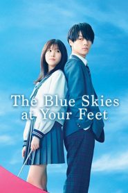 The Blue Skies at Your Feet