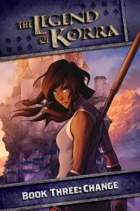 The Legend of Korra Book Three: Change