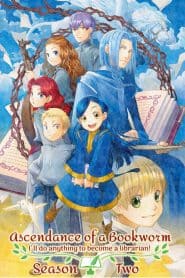 Honzuki no Gekokujou: Shisho ni Naru Tame ni wa Shudan wo Erandeiraremasen Season 2