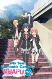Yahari Ore no Seishun Love Comedy wa Machigatteiru. Zoku