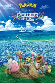 Pokemon Movie 21: Minna no Monogatari