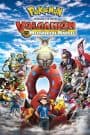 Pokemon Movie 19: Volcanion to Karakuri no Magearna