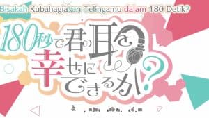 180-byou de Kimi no Mimi wo Shiawase ni Dekiru ka? Episode 11