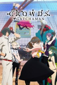 Gatchaman Crowds Insight: Inbound